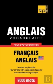 Vocabulaire Francais-Anglais Americain Pour L'Autoformation - 9000 Mots