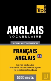 Vocabulaire Francais-Anglais Britannique Pour L'Autoformation - 5000 Mots