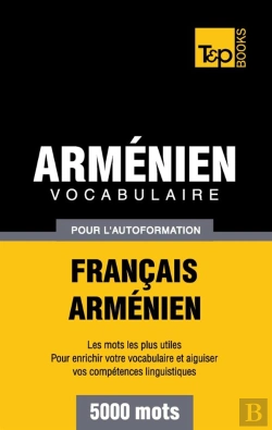 Bertrand.pt - Vocabulaire Francais-Armenien Pour L'Autoformation - 5000 Mots