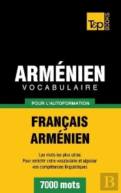 Vocabulaire Francais-Armenien Pour L'Autoformation - 7000 Mots