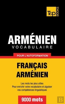Bertrand.pt - Vocabulaire Francais-Armenien Pour L'Autoformation - 9000 Mots