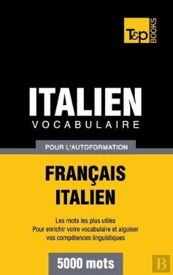 Bertrand.pt - Vocabulaire Francais-Italien Pour L'Autoformation - 5000 Mots