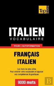 Vocabulaire Francais-Italien Pour L'Autoformation - 9000 Mots