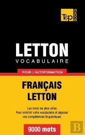 Vocabulaire Francais-Letton Pour L'Autoformation - 9000 Mots