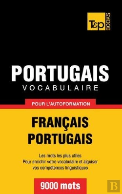 Bertrand.pt - Vocabulaire Francais-Portugais Pour L'Autoformation - 9000 Mots