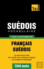 Vocabulaire Francais-Suedois Pour L'Autoformation - 7000 Mots