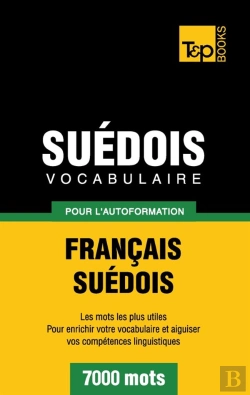 Bertrand.pt - Vocabulaire Francais-Suedois Pour L'Autoformation - 7000 Mots