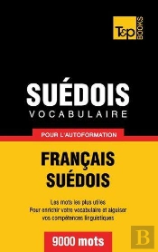 Vocabulaire Francais-Suedois Pour L'Autoformation - 9000 Mots