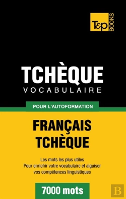 Bertrand.pt - Vocabulaire Francais-Tcheque Pour L'Autoformation - 7000 Mots