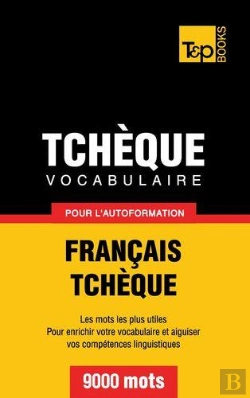 Bertrand.pt - Vocabulaire Francais-Tcheque Pour L'Autoformation - 9000 Mots