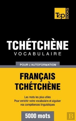 Bertrand.pt - Vocabulaire Francais-Tchetchene Pour L'Autoformation - 5000 Mots