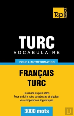 Bertrand.pt - Vocabulaire Francais-Turc Pour L'Autoformation - 3000 Mots