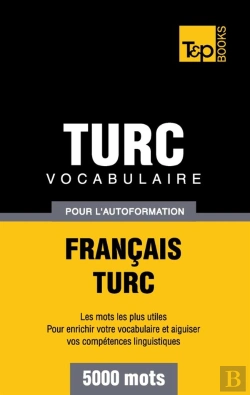 Bertrand.pt - Vocabulaire Francais-Turc Pour L'Autoformation - 5000 Mots