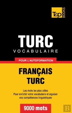 Bertrand.pt - Vocabulaire Francais-Turc Pour L'Autoformation - 9000 Mots