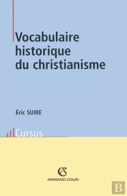 Bertrand.pt - Vocabulaire Historique Du Christianisme