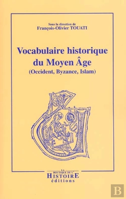Bertrand.pt - Vocabulaire Historique Du Moyen Age ; 3e Edition