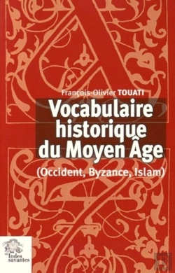 Bertrand.pt - Vocabulaire Historique Du Moyen Age : Occident, Byzance, Islam