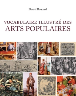 Bertrand.pt - Vocabulaire Illustré Des Arts Populaires