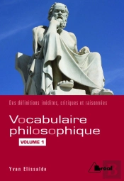Vocabulaire Philosophique ; Des Définitions Inédites, Critiques Et Raisonnées Tome 1