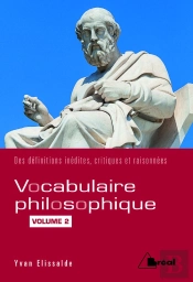 Vocabulaire Philosophique ; Des Définitions Inédites, Critiques Et Raisonnées Tome 2