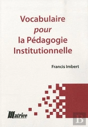 Vocabulaire Pour La Pédagogie Institutionnelle