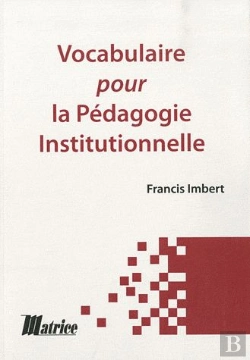 Bertrand.pt - Vocabulaire Pour La Pédagogie Institutionnelle
