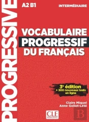 Vocabulaire Progressif Du Français ; Intermédiaire ; A2>B1 (3e Édition)