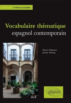 Bertrand.pt - Vocabulaire Thématique ; Espagnol Contemporain (3e Édition)