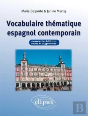 Vocabulaire Thematique Espagnol Contemporain