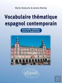 Bertrand.pt - Vocabulaire Thematique Espagnol Contemporain