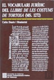 Vocabulari Jur¡Dic Del Llibre De Les Costums De Tortosa (Ms. 1272)/El