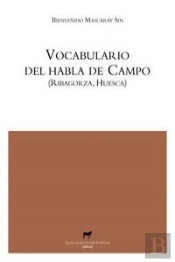 Vocabulario Del Habla De Campo (Ribagorza, Huesca)