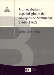 Vocabulario Español-Gitano Del Marqués De Sentmenat, Un (1697-1762)
