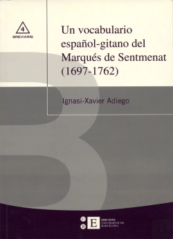 Bertrand.pt - Vocabulario Español-Gitano Del Marqués De Sentmenat, Un (1697-1762)
