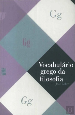 Bertrand.pt - Vocabulário Grego da Filosofia