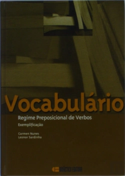 Bertrand.pt - Vocabulário - Regime Preposicional de Verbos Exemplificação