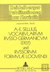 Vocabularium Russo-Germanicum Und Russorum Formulae Loquendi 1707