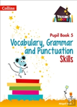 Bertrand.pt - Vocabulary, Grammar And Punctuation Skills Pupil Book 5