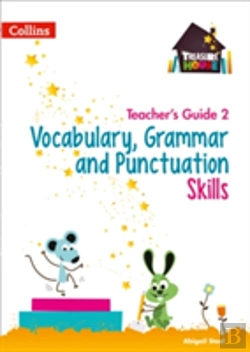 Bertrand.pt - Vocabulary, Grammar And Punctuation Skills Teacherâ€™S Guide 2