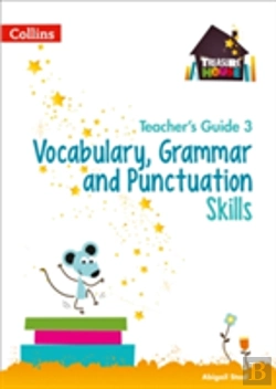 Bertrand.pt - Vocabulary, Grammar And Punctuation Skills Teacherâ€™S Guide 3