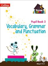 Vocabulary, Grammar And Punctuation Year 2 Pupil Book