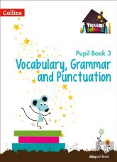 Vocabulary, Grammar And Punctuation Year 3 Pupil Book