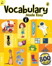 Vocabulary Made Easy Level 1: Fun, Interactive English Vocab Builder, Activity & Practice Book With Pictures For Kids 4+, Collection Of 800+ Everyday Words| Fun Facts, Riddles For Children, Grade 1