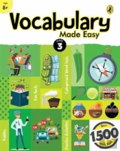 Vocabulary Made Easy Level 3: Fun, Interactive English Vocab Builder, Activity & Practice Book With Pictures For Kids 8+, Collection Of 1500+ Everyday Words| Fun Facts, Riddles For Children, Grade 3