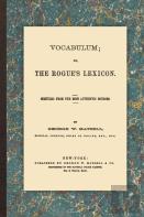 Vocabulum; Or, The Rogue'S Lexicon