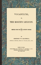 Vocabulum; Or, The Rogue'S Lexicon