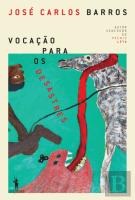 Vocação para os Desastres