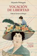 Vocacion De Libertad Vida De Carmen Burgos