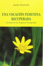 Vocación Femenina Recuperada, Una