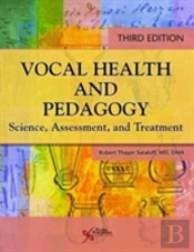 Vocal Health And Pedagogy